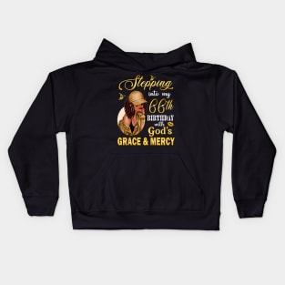 Stepping Into My 66th Birthday With God's Grace & Mercy Bday Kids Hoodie